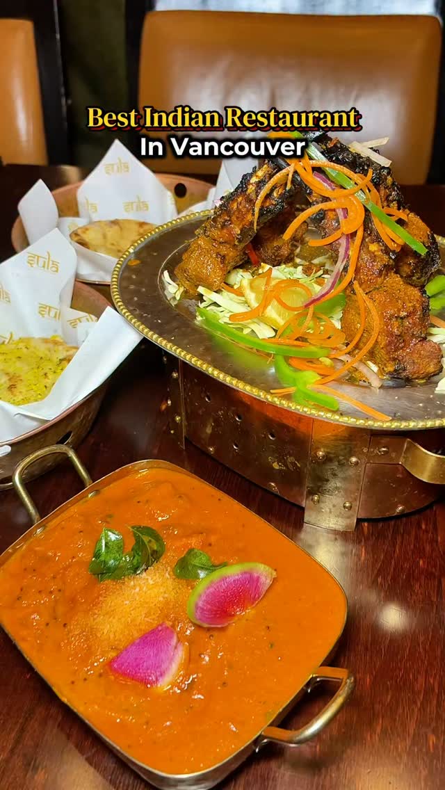 BEST INDIAN RESTAURANT IN VANCOUVER‼️