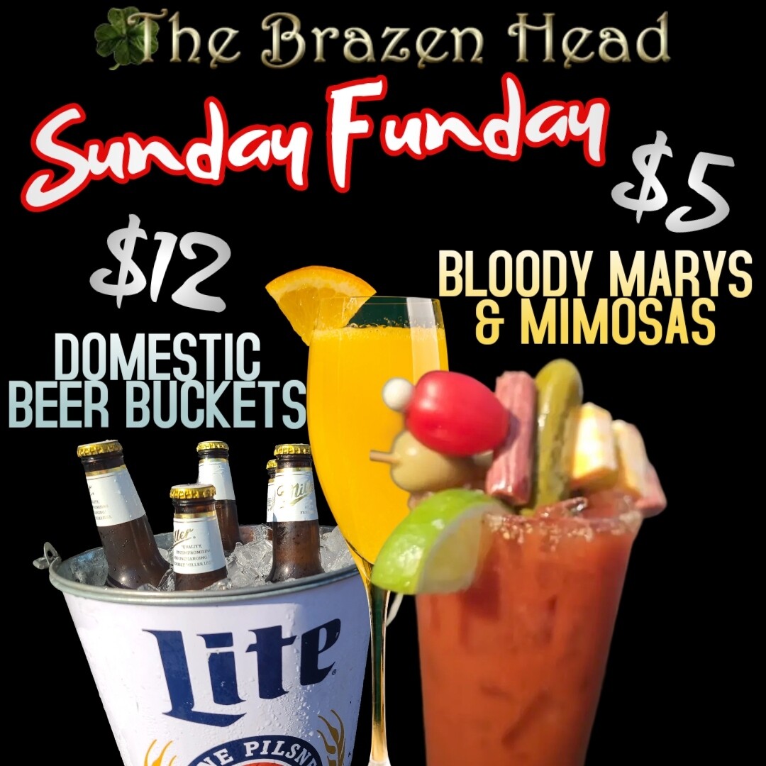 SUNDAY FUNDAY @brazenhead!