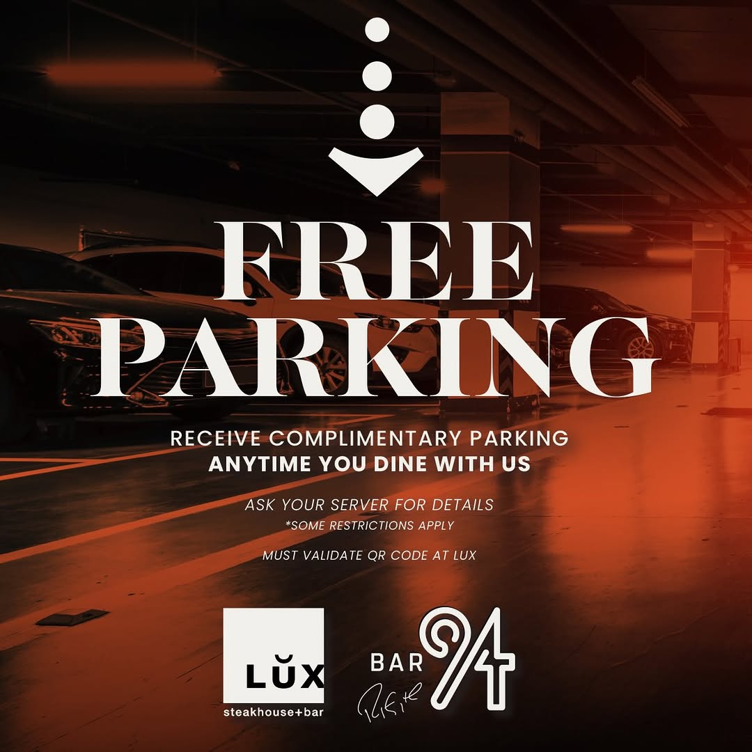 LUX Steakhouse + Bar downtown plans just got a little easier. 🥩✨ DINE WITH US. PARK FOR FREE. Enjoy complimentary parki