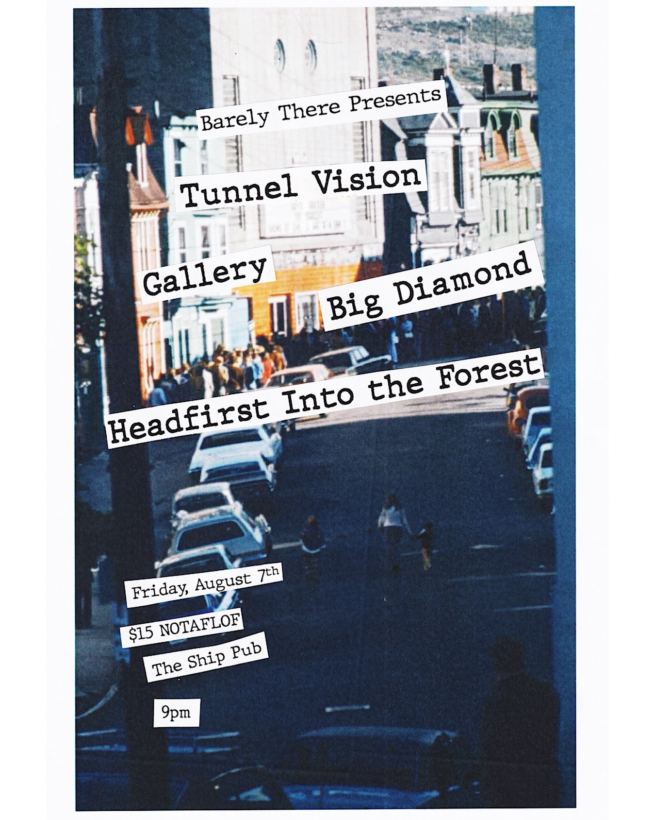 Next up: August 7th at the Ship Pub! Tunnel Vision, Gallery, Headfirst Into the Forest, and Big Diamond. Summer’s packed