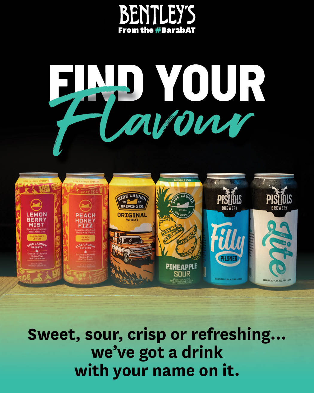 Find your flavour at Bentley’s. Sweet, sour, crisp, or refreshing - whatever you’re in the mood for, we’ve got a can wit